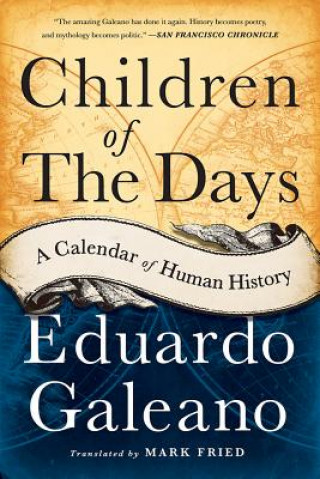 Könyv Children of the Days Eduardo Galeano