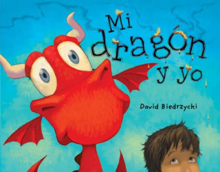 Książka Mi dragon y yo David Biedrzycki