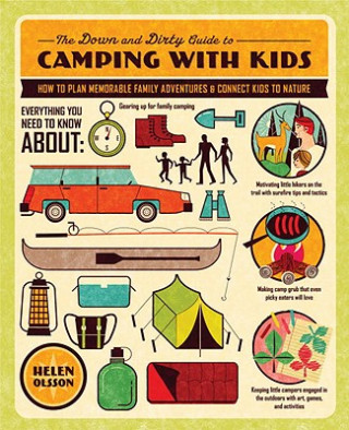 Könyv Down & Dirty Guide To Camping With Kids Helen Olsson