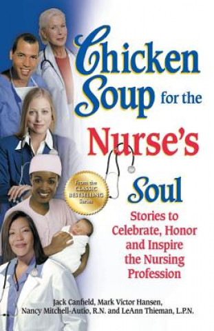 Carte Chicken Soup for the Nurse's Soul Nancy Mitchell-Autio