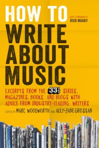 Kniha How to Write About Music Marc Woodworth