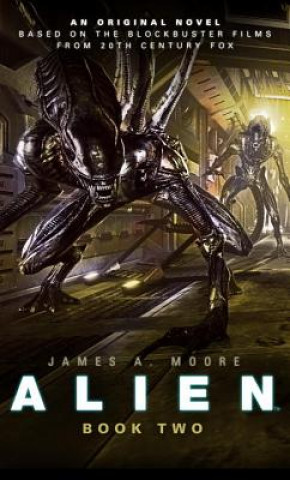 Könyv Alien - Sea of Sorrows (Book 2) James A. Moore