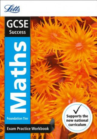 Könyv GCSE 9-1 Maths Foundation Exam Practice Workbook, with Practice Test Paper Letts GCSE