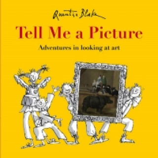 Könyv Tell Me a Picture Quentin Blake