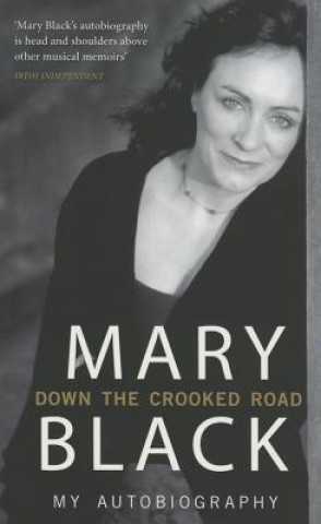 Kniha Down the Crooked Road Mary Black