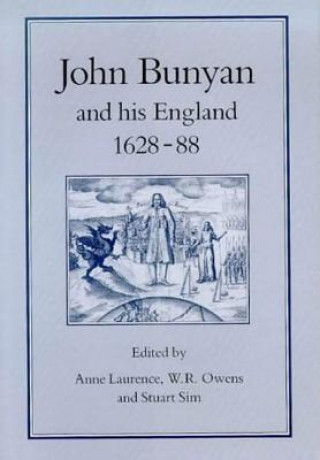 Książka John Bunyan & His England, 1628-1688 Anne Laurence