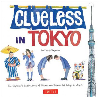 Kniha Clueless in Tokyo Betty Reynolds