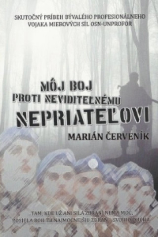 Book Môj boj proti neviditeľnému nepriateľovi Marián Červeník