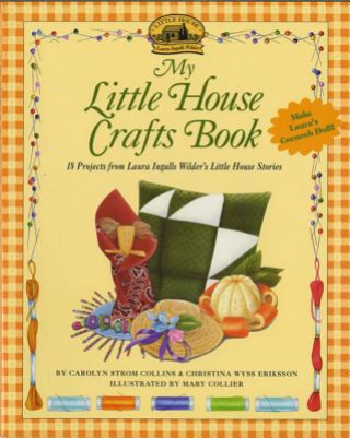 Книга My Little House Crafts Book Carolyn Strom Collins