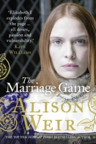 Könyv Marriage Game Alison Weir