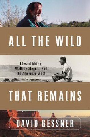 Книга All The Wild That Remains David Gessner