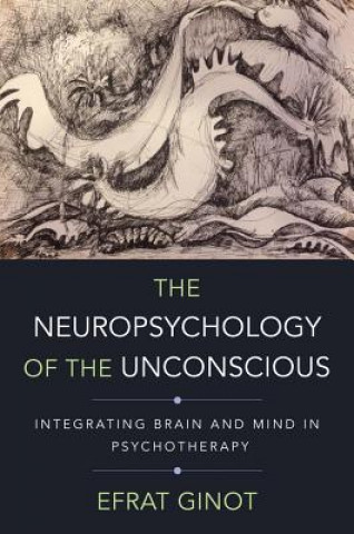 Book Neuropsychology of the Unconscious Efrat Ginot