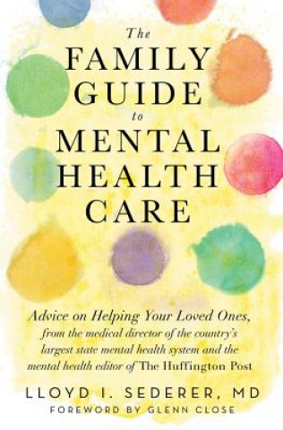 Książka Family Guide to Mental Health Care Lloyd I. Sederer