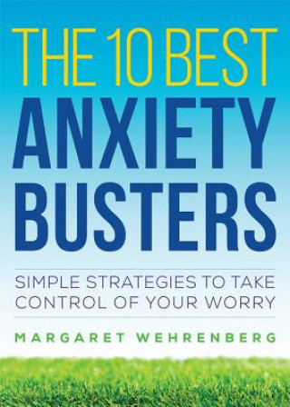 Carte 10 Best Anxiety Busters Margaret Wehrenberg