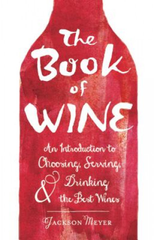 Livre Book of Wine Jackson Meyer