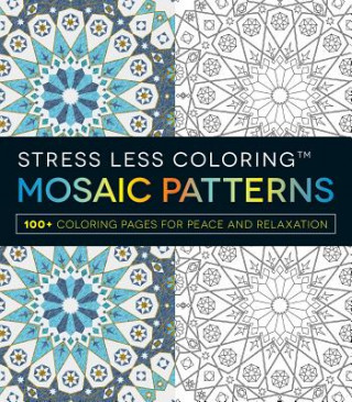 Carte Stress Less Coloring - Mosaic Patterns Adams Media