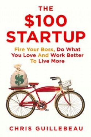 Knjiga $100 Startup Chris Guillebeau