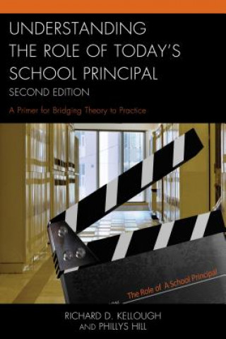 Книга Understanding the Role of Today's School Principal Richard D. Kellough