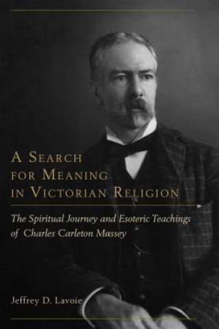 Carte Search for Meaning in Victorian Religion Jeffrey Lavoie