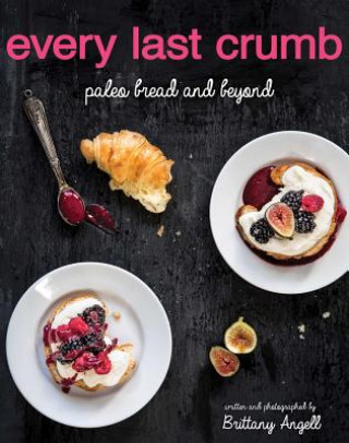 Carte Every Last Crumb Brittany Angell