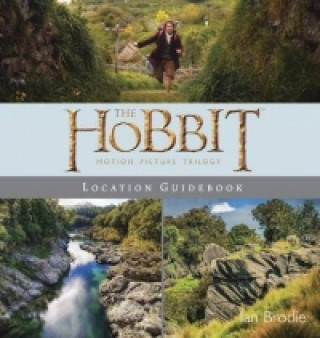 Kniha Hobbit Trilogy Location Guidebook Ian Brodie