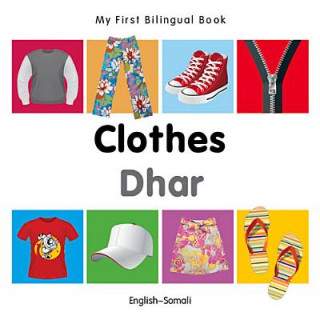 Kniha My First Bilingual Book - Clothes - English-Somali Milet