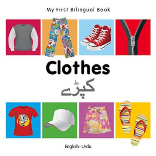Kniha My First Bilingual Book - Clothes - English-urdu Milet
