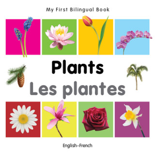 Knjiga My First Bilingual Book -  Plants (English-French) Milet