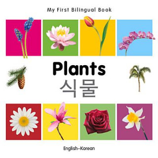 Kniha My First Bilingual Book - Plants - English-Korean Milet