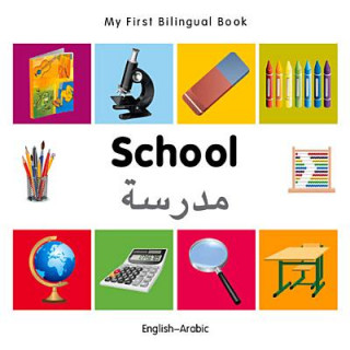 Kniha My First Bilingual Book -  School (English-Arabic) Milet