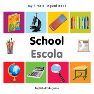 Könyv My First Bilingual Book - School - English-portuguese Milet