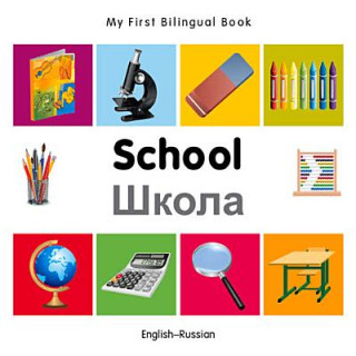 Kniha My First Bilingual Book - School - English-Russian Milet
