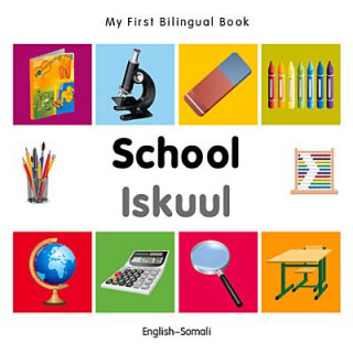 Kniha My First Bilingual Book -  School (English-Somali) Milet