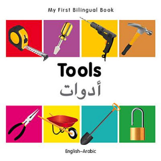 Kniha My First Bilingual Book - Tools - English-Arabic Milet