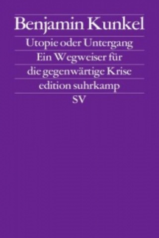 Książka Utopie oder Untergang Benjamin Kunkel