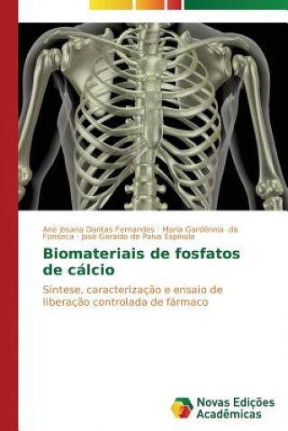 Kniha Biomateriais de fosfatos de calcio Ane Josana Dantas Fernandes