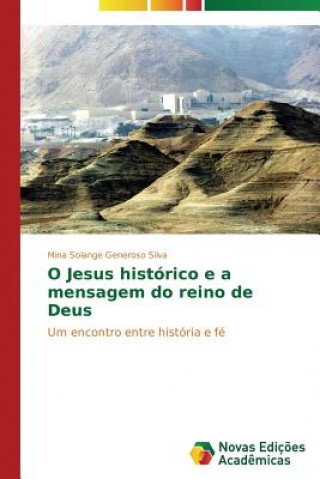 Książka O Jesus historico e a mensagem do reino de Deus Mina Solange Generoso Silva