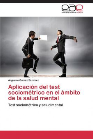 Carte Aplicacion del test sociometrico en el ambito de la salud mental Argimiro Gómez Sánchez