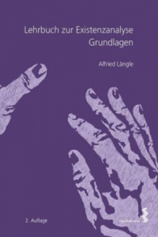 Kniha Lehrbuch zur Existenzanalyse Alfried Längle