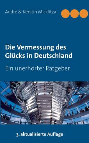 Carte Vermessung des Glucks in Deutschland André Micklitza