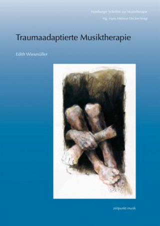 Könyv Traumaadaptierte Musiktherapie Edith Wiesmüller