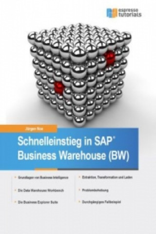 Könyv Schnelleinstieg in SAP Business Warehouse (BW) Jürgen Noe