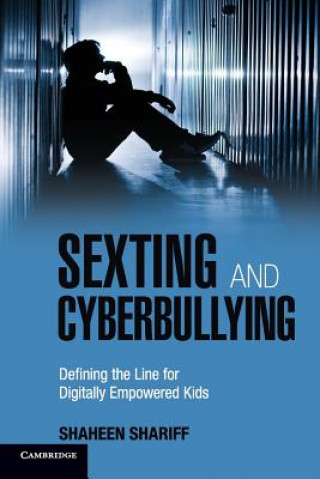 Книга Sexting and Cyberbullying Shaheen Shariff