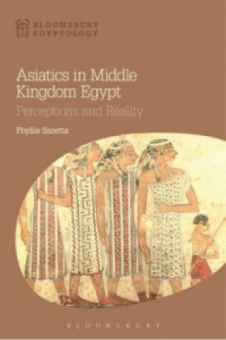 Knjiga Asiatics in Middle Kingdom Egypt Phyllis Saretta