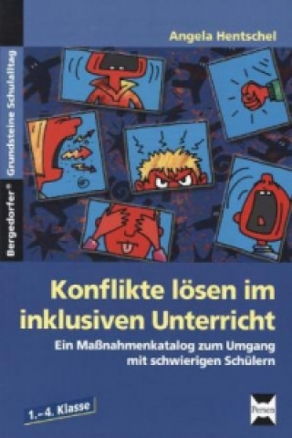 Книга Konflikte lösen im inklusiven Unterricht Angela Hentschel