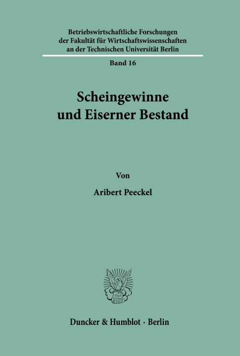Книга Scheingewinne und Eiserner Bestand. Aribert Peeckel