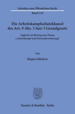 Book Die Arbeitskampfschutzklausel des Art. 9 Abs. 3 Satz 3 Grundgesetz. Jürgen Glückert