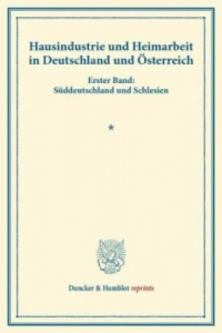 Knjiga Hausindustrie und Heimarbeit in Deutschland und Österreich. 