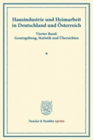 Kniha Hausindustrie und Heimarbeit in Deutschland und Österreich. 