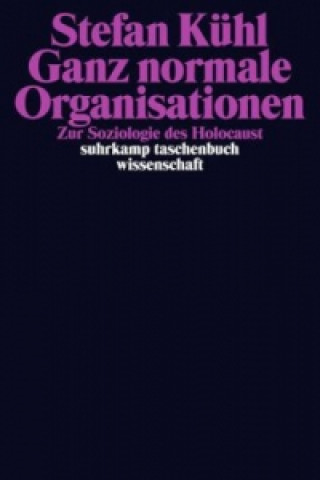 Книга Ganz normale Organisationen Stefan Kühl